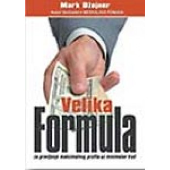 VELIKA FORMULA ZA PRAVLJENJE MAKSIMALNOG PROFITA 