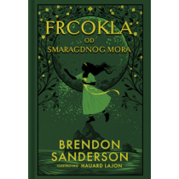 FRCOKLA OD SMARAGDNOG MORA 