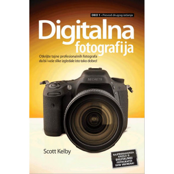 DIGITALNA FOTOGRAFIJA I DEO PREVOD II IZDANJA 