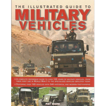 ILLUSTRATED GUIDE TO MILITARY VEHICLES 