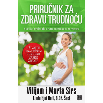 PRIRUČNIK ZA ZDRAVU TRUDNOĆU 