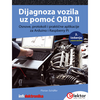 DIJAGNOZA VOZILA UZ POMOĆ OBD II Osnove protokoli i praktične aplikacije sa Arduino Raspberry Pi 2.i 