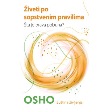 ŽIVETI PO SOPSTVENIM PRAVILIMA 