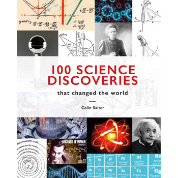 100 SCIENCE DISCOVERIES THAT CHANGED THE WORLD 