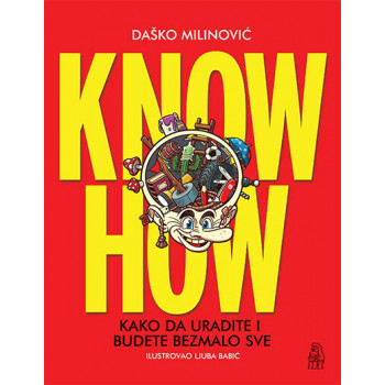 KNOW HOW (KAKO DA URADITE I BUDETE BEZMALO SVE) 