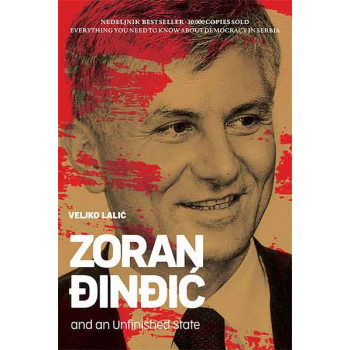 ZORAN ĐINĐIĆ AND AN UNFINISHED STATE 