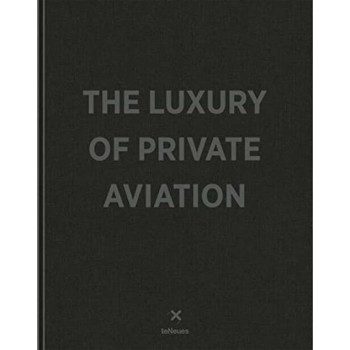THE LUXURY OF PRIVATE AVIATION 