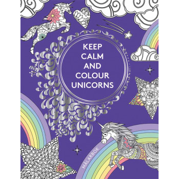ART THERAPY KEEP CALM AND COLOUR UNICORNS 