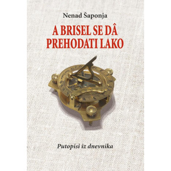 A BRISEL SE DA PREHODATI LAKO 3. dopunjeno izdanje 