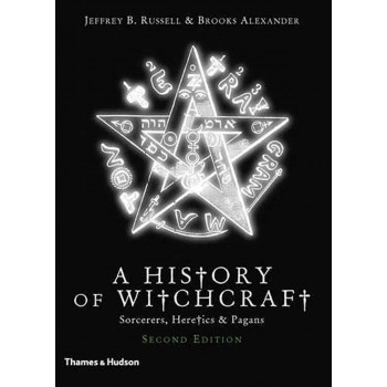 A NEW HISTORY OF WITCHCRAFT Sorcerers Heretics and Pagans 
