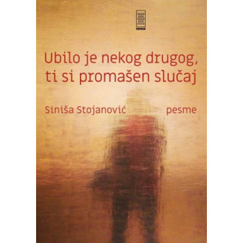 UBILO JE NEKOG DRUGOG, TI SI PROMAŠEN SLUČAJ 