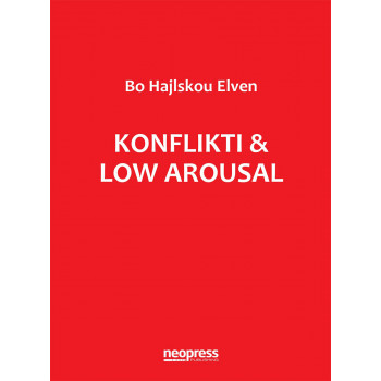 KONFLIKTI & LOW AROUSAL<br /><br />
PSIHOLOŠKI PRISTUP NISKE UZBUĐENOSTI U TRETIRANJU KONFLIKATA 