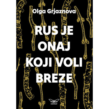 RUS JE ONAJ KOJI VOLI BREZE 