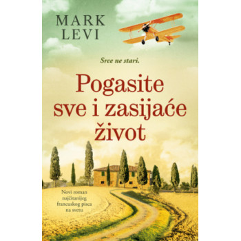 POGASITE SVE I ZASIJAĆE ŽIVOT 