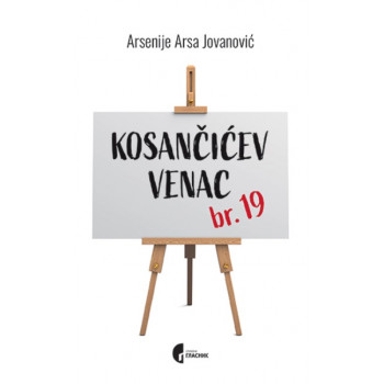 KOSANČIĆEV VENAC BR.19 