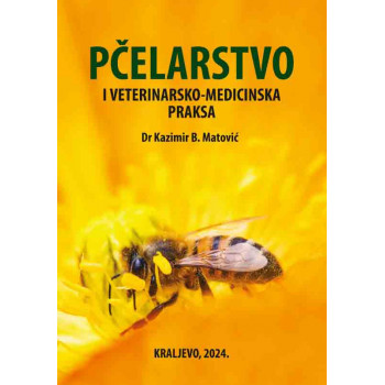 PČELARSTVO I VETERINARSKO-MEDICINSKA PRAKSA 