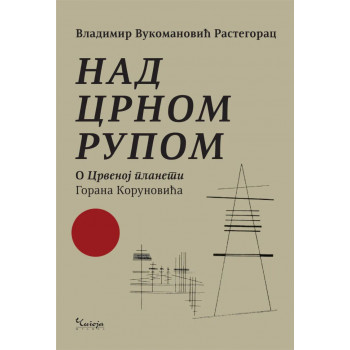 NAD CRNOM RUPOM 