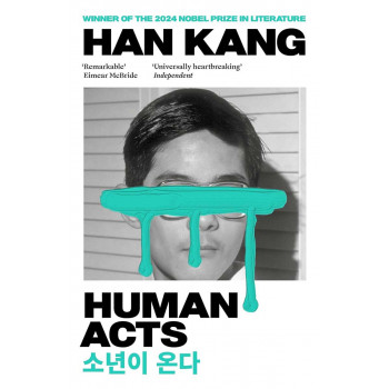 HUMAN ACT Winner of the 2024 Nobel Prize in Literature 