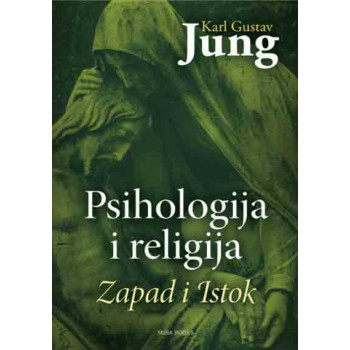 PSIHOLOGIJA I RELIGIJA - ZAPAD I ISTOK 