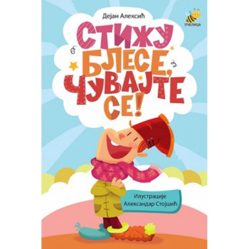 STIŽU BLESE, ČUVAJTE SE! 