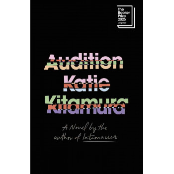 AUDITION Shortlisted for the Booker Prize 2025 