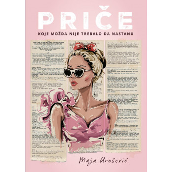 PRIČE KOJE MOŽDA NIJE TREBALO DA NASTANU 