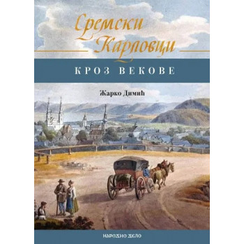 MONOGRAFIJA SREMSKI KARLOVCI -KROZ VEKOVE 