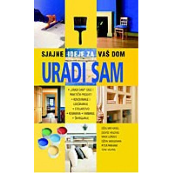 URADI SAM SJAJNE IDEJE ZA VAŠ DOM 