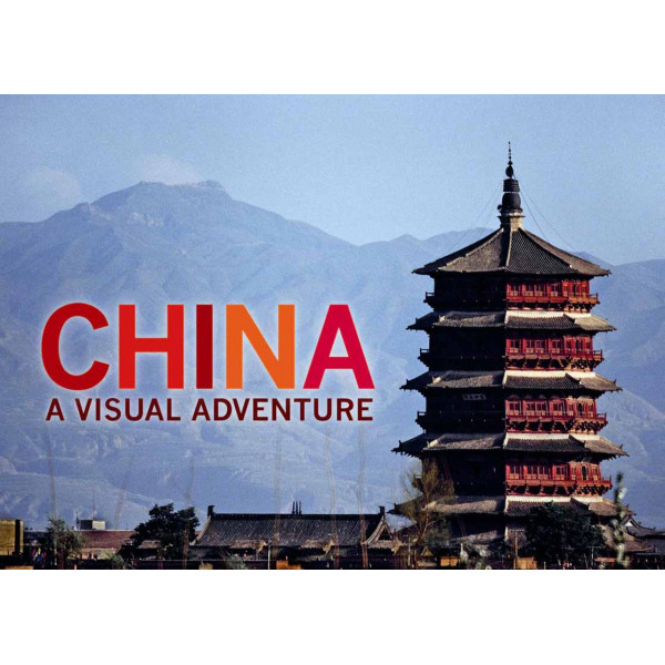 CHINA A VISUAL ADVENTURE 