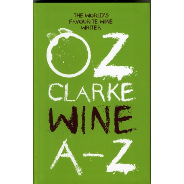 OZ CLARKE A-Z OF WINE 