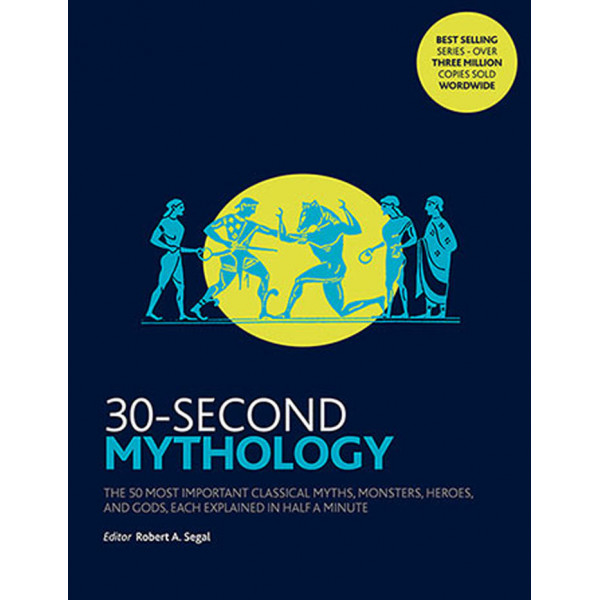 30 SECOND MYTHOLOGY 