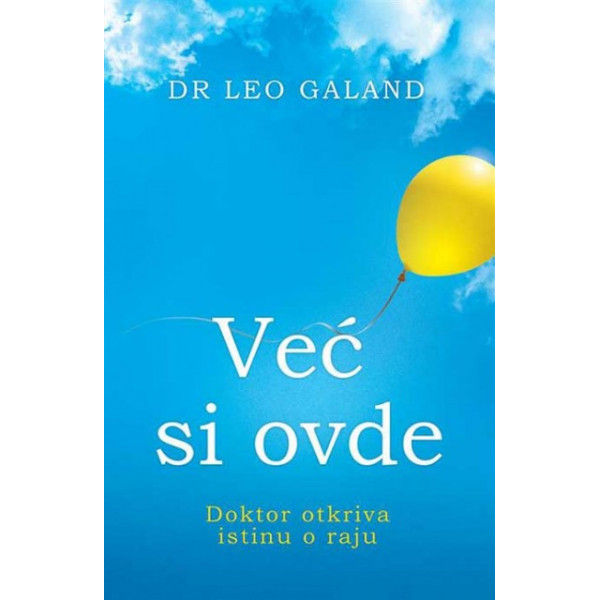 VEĆ SI OVDE Doktor otkriva istinu o raju 