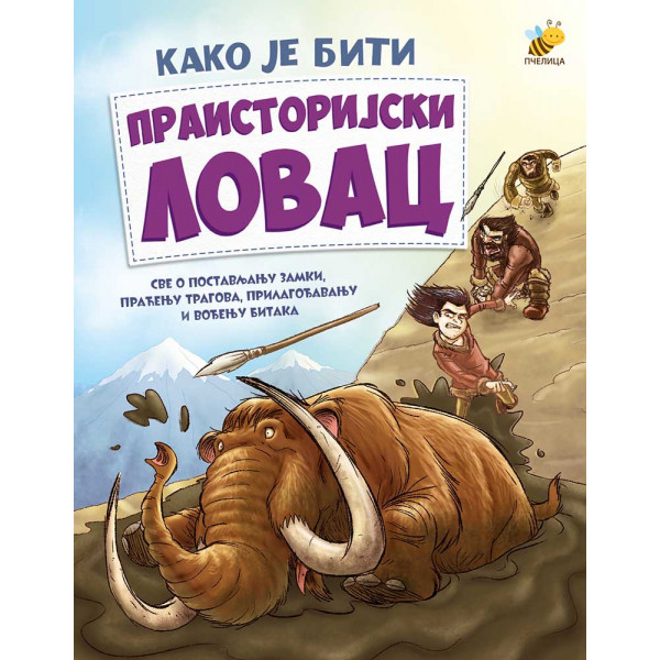 Kako je biti PRAISTORIJSKI LOVAC 