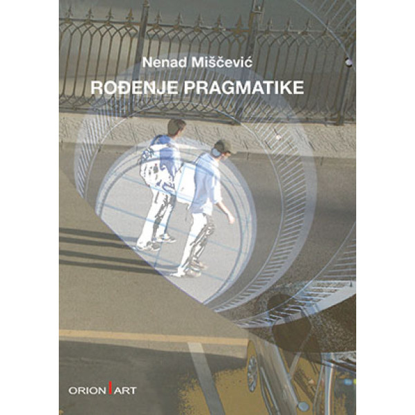 ROĐENJE PRAGMATIKE 