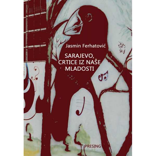SARAJEVO CRTICE IZ NAŠE MLADOSTI 