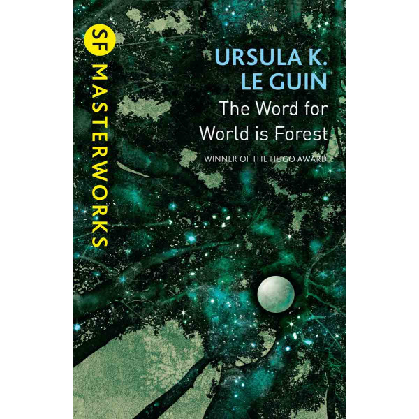 THE WORD FOR WORLD IS FOREST 