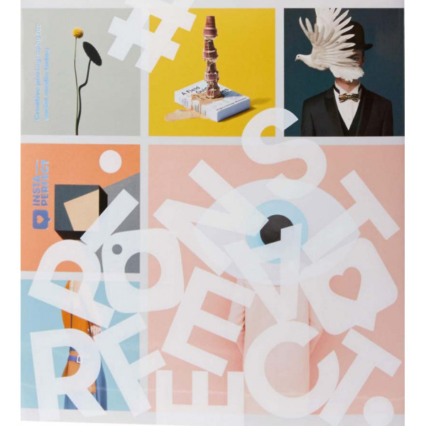INSTA-PERFECT: Creative photography for social media today 