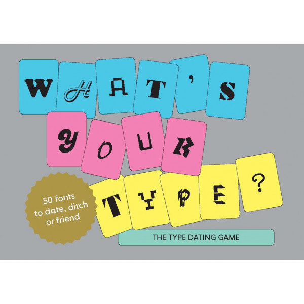 WHATS YOUR TYPE 