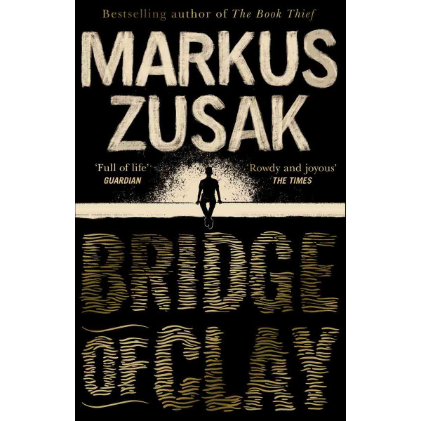 THE BRIDGE OF CLAY 