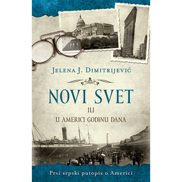 NOVI SVET ili U Americi godinu dana 