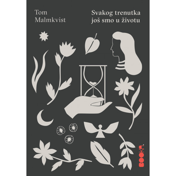 SVAKOG TRENUTKA JOŠ SMO U ŽIVOTU 