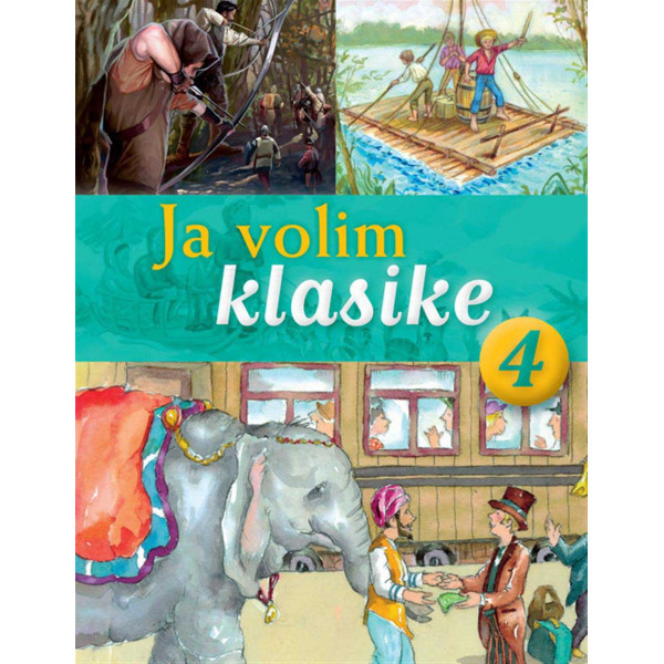 JA VOLIM KLASIKE 4 Robin Hud Doživljaji Toma Sojera i Put oko sveta za 80 dana 