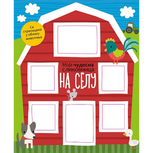 MOJA ČUDESNA SLIKOVNICA Na selu 