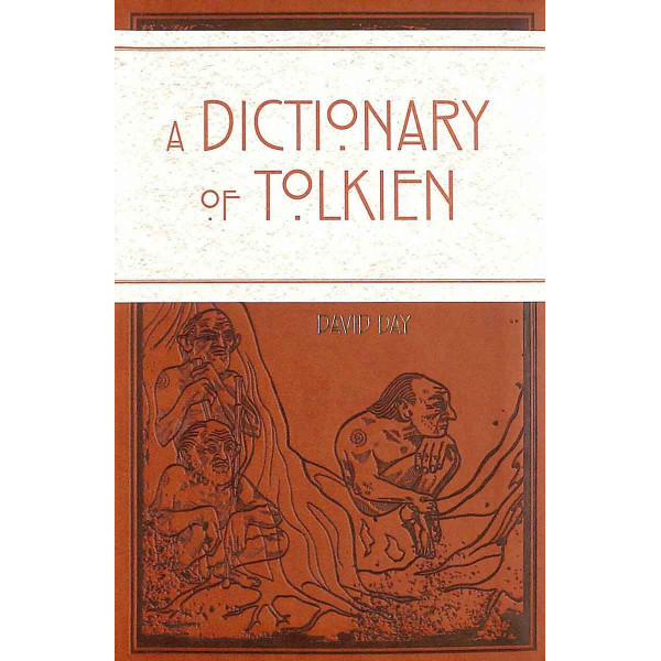 A DICTIONARY OF TOLKIEN 