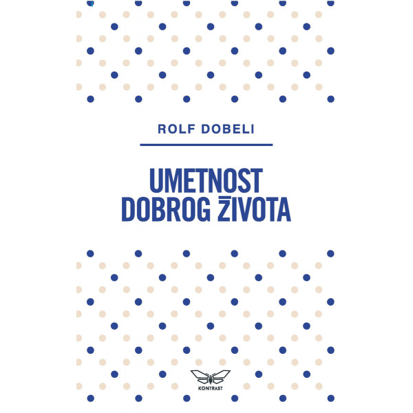 UMETNOST DOBROG ŽIVOTA 