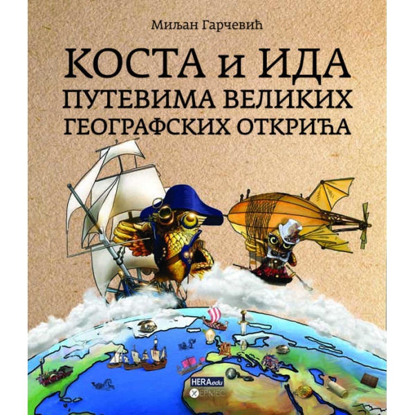 KOSTA I IDA Putevima velikih geografskih otkrića 