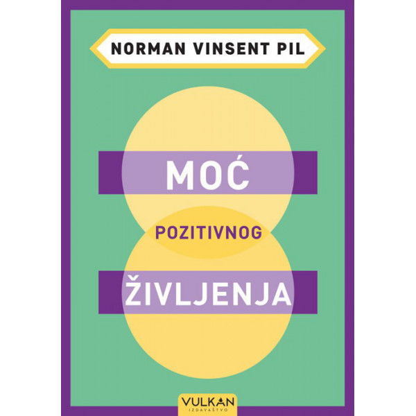 MOĆ POZITIVNOG ŽIVLJENJA 