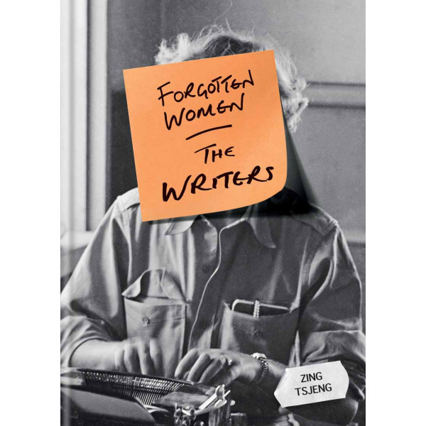 FORGOTTEN WOMEN THE WRITERS 