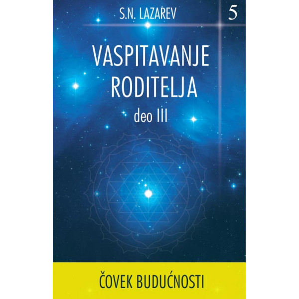VASPITAVANJE RODITELJA  III deo 