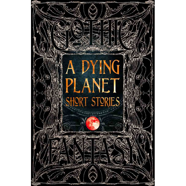 A DYING PLANET SHOR STORIES 